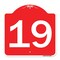 Signmission Designer Series Sign-Sign W/ Number 19, Red & White Aluminum Sign, 18" x 18", RW-1818-22903 A-DES-RW-1818-22903 - alternate 1